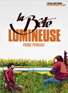 Affiche La Bête Lumineuse, Pierre Perrault, 1982