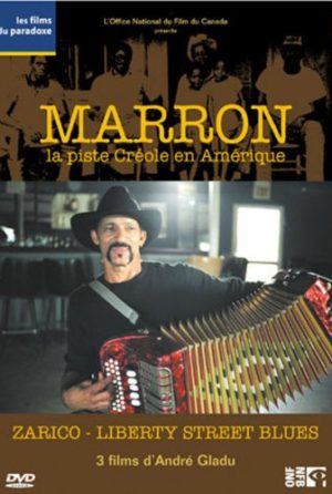 Marron la piste Créole en Amérique + Zarico + Liberty Street Blues