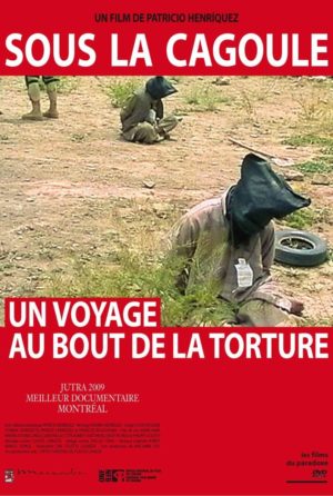 Sous la cagoule un voyage au bout de la torture